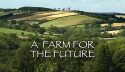 Is Er Iets Na 'A Farm for the Future'?